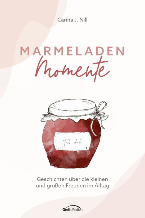 Marmeladen-Momente - Christliche Bücherstube Cover - Marmeladen-Momente