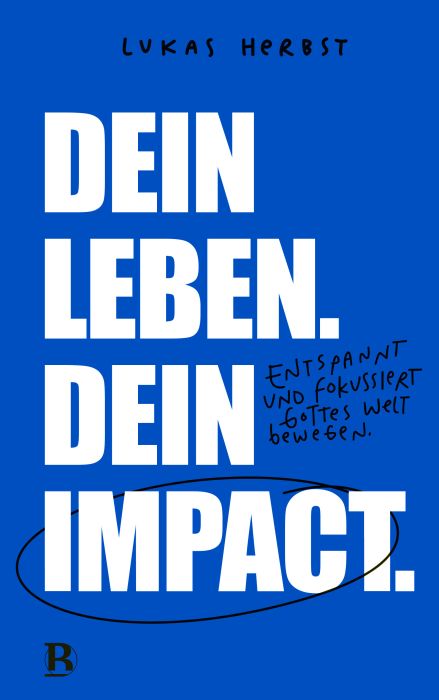 Dein Leben. Dein Impact. - Christliche Bücherstube Cover - Dein Leben. Dein Impact.